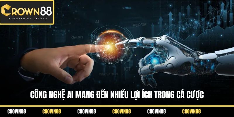 Công nghệ AI mang đến nhiều lợi ích trong cá cược