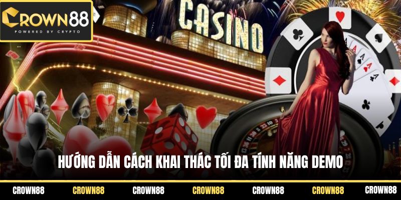 Hướng dẫn cách khai thác tối đa tính năng Demo